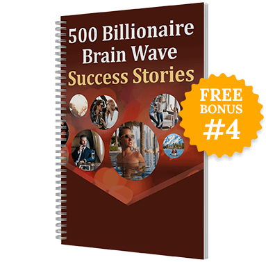 Billionaire Brain Wave Success Stories